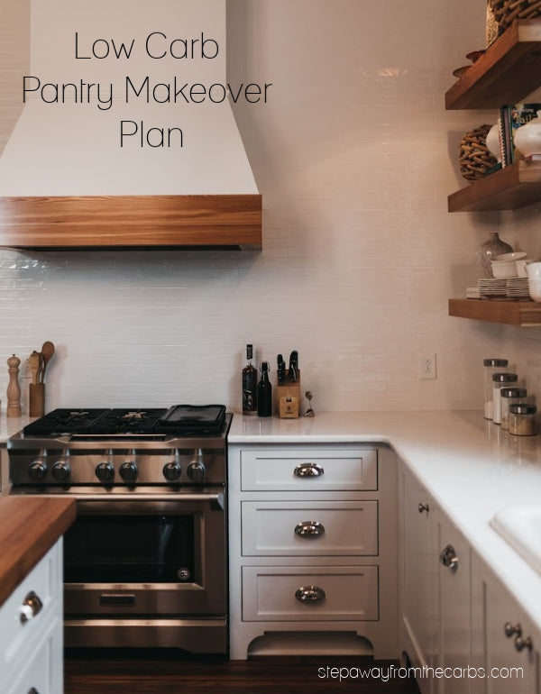 Low Carb Pantry Makeover Plan