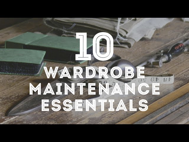 More on Wardrobe Maintenance, here: