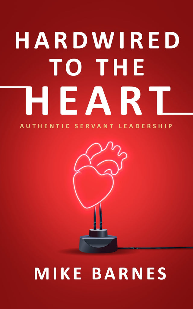 Hardwired to the Heart by MIKE BARNES