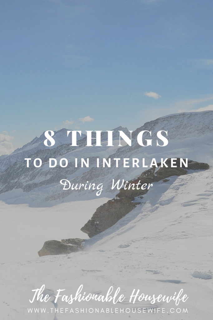 8 Exciting Things to Do in Interlaken During Winter
