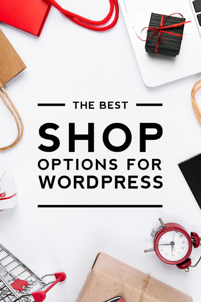 The Best shop options for WordPress – Free & Easy to Use