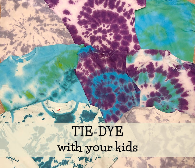 Tie-Dye with your kids!