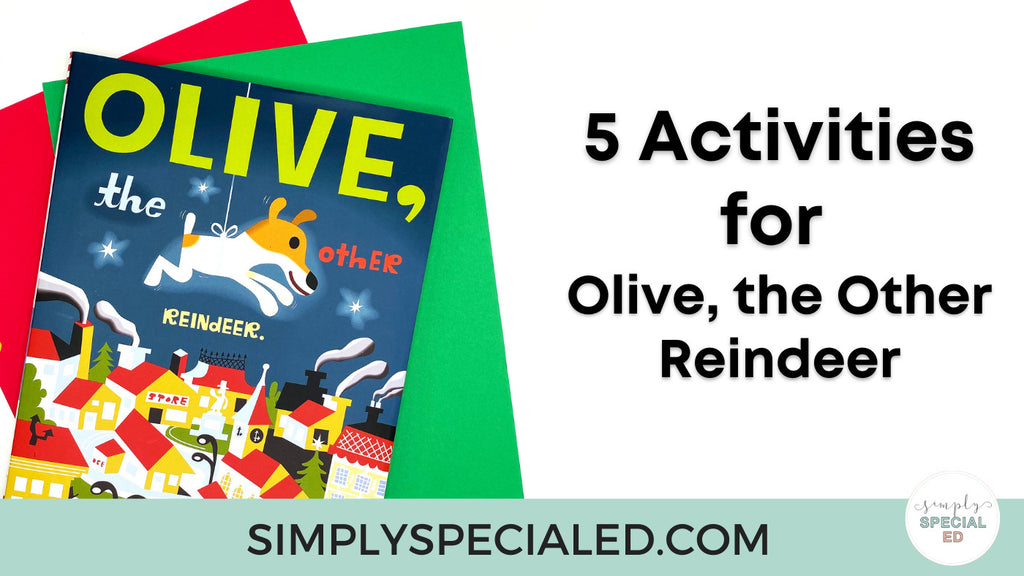 5 Activities for Olive, the Other Reindeer