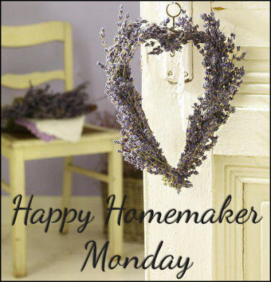 Happy Homemaker Monday~ May 24, 2021